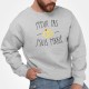 Sweatshirt "J'peux j'suis marié"