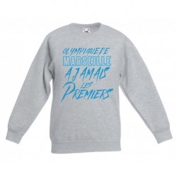 Sweatshirt "Olympique de Marseille à jamais les premiers"