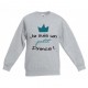 Sweatshirt "Je suis un petit prince!"