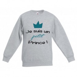 Sweatshirt "Je suis un petit prince!"