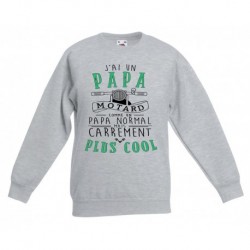 Sweatshirt "J'ai un papa normal comme un papa normal mais carrément plus cool"