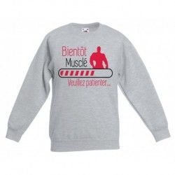 Sweatshirt "Bientôt musclé"