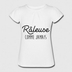 T-shirt "Râleuse comme jamais"