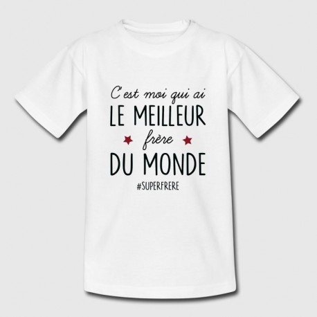 T-shirt "C'est moi qui ai le meilleur frère du monde"