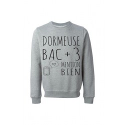 Sweatshirt "Dormeuse BAC+3 mention Bien"