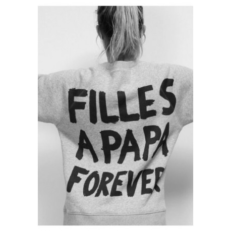 Sweatshirt "Filles à papa forever"