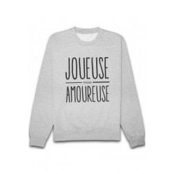 Sweatshirt "Joueuse mais amoureuse"