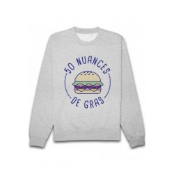 Sweatshirt "50 nuances de gras"