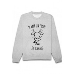 Sweatshirt "Il fait un froid de canard"