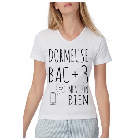 T-shirt "Dormeuse BAC+3 mention Bien"