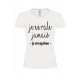 T-shirt "Je ne râle jamais je m'exprime"