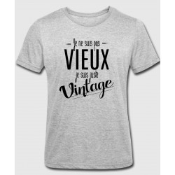 T-shirt "Je ne suis pas vieux je suis juste Vintage"