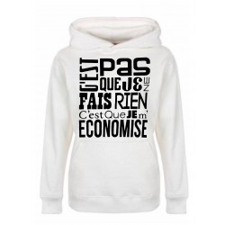 Sweatshirt "c'est pas que je ne fais rien"