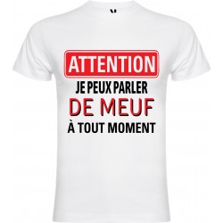 JE peux parler de meuf à tout moment