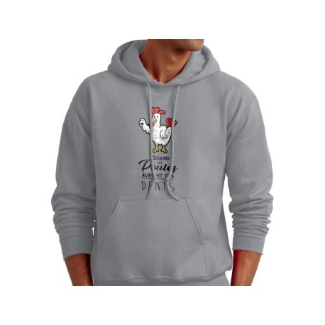 Sweatshirt "Quand les poules auront des dents"